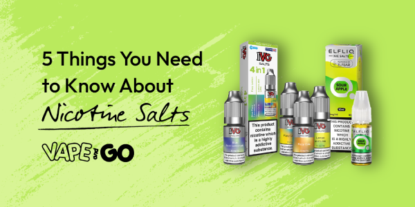 5 Things You Need to Know About Nicotine Salts