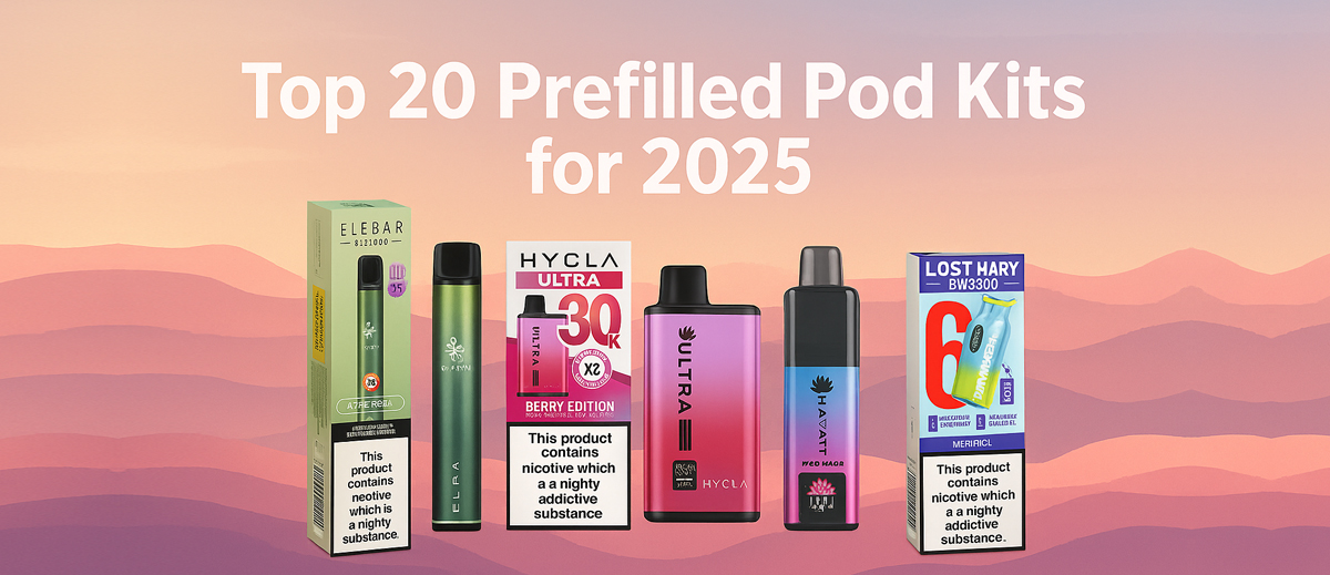 Top 20 Prefilled Pod Kits for 2025
