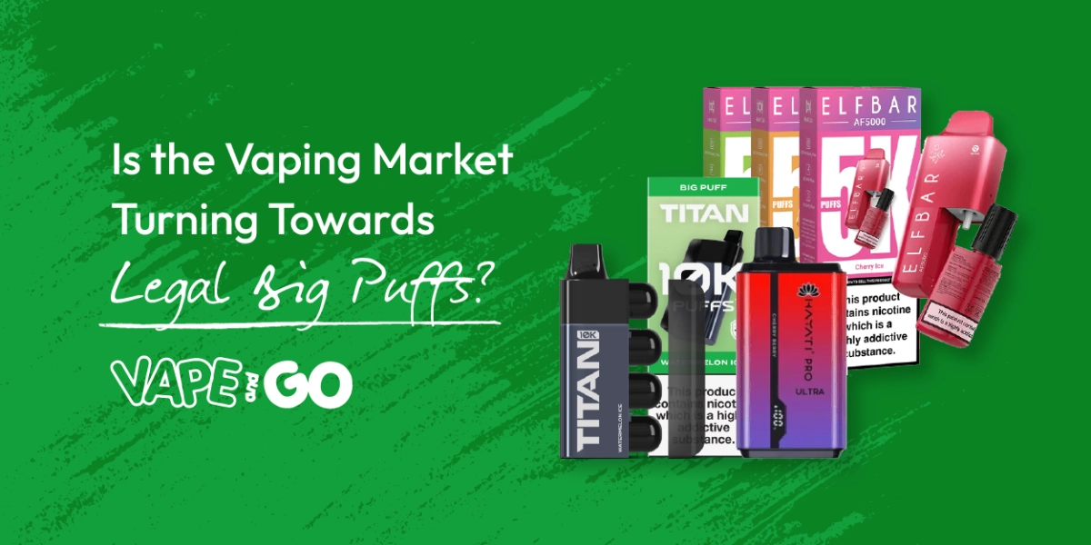 Is the Vaping Market Turning Towards Legal Big Puffs?